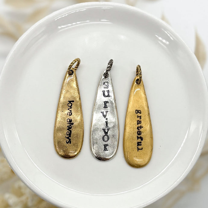 Love Always, Survivor, Grateful Charm or Necklace