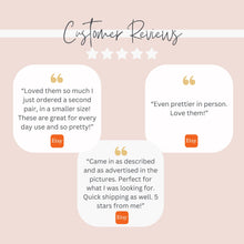 An infographic titled "Customer Reviews" with five stars on a soft pink background. Three white quote bubbles feature five-star Etsy reviews: 1. "Loved them so much I just ordered a second pair, in a smaller size! These are great for every day use and so pretty!" 2. "Even prettier in person. Love them!" 3. "Came in as described and as advertised in the pictures. Perfect for what I was looking for. Quick shipping as well. 5 stars from me!"