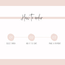 How to order Graphic
Choose Finish, add to cart & make payment