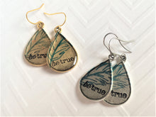 Be True Teardrop Earrings